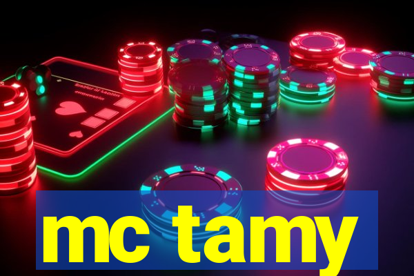 mc tamy