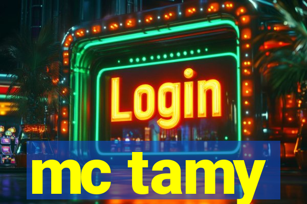 mc tamy