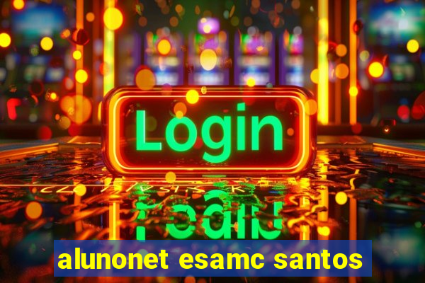 alunonet esamc santos