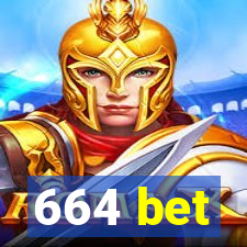 664 bet