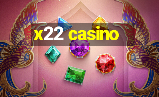 x22 casino