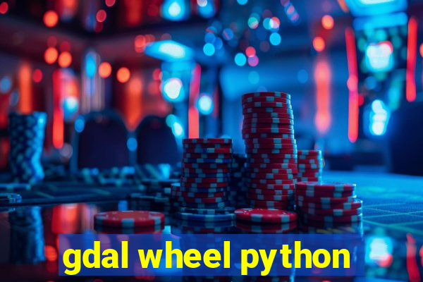 gdal wheel python