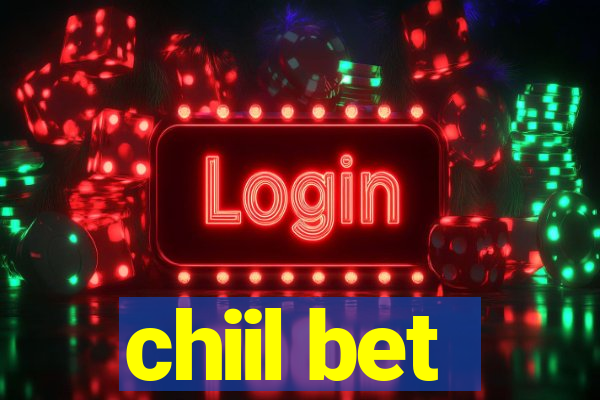 chiil bet