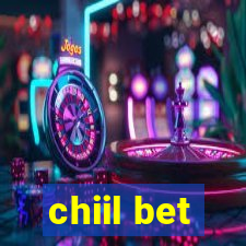 chiil bet