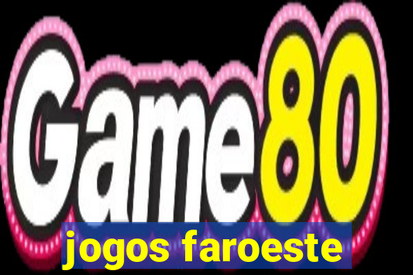 jogos faroeste