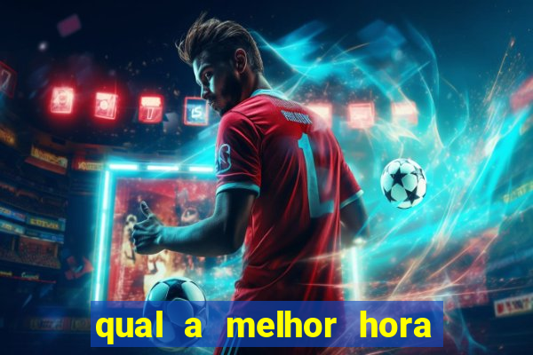 qual a melhor hora para jogar casino online