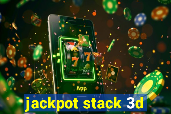 jackpot stack 3d