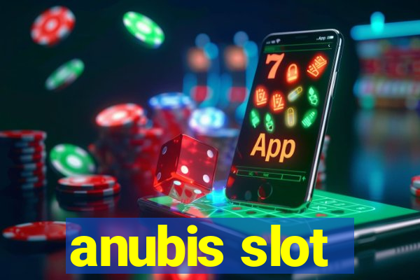 anubis slot