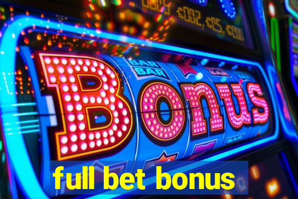 full bet bonus