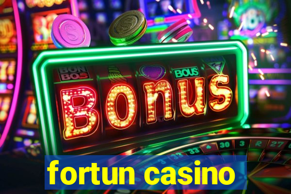 fortun casino