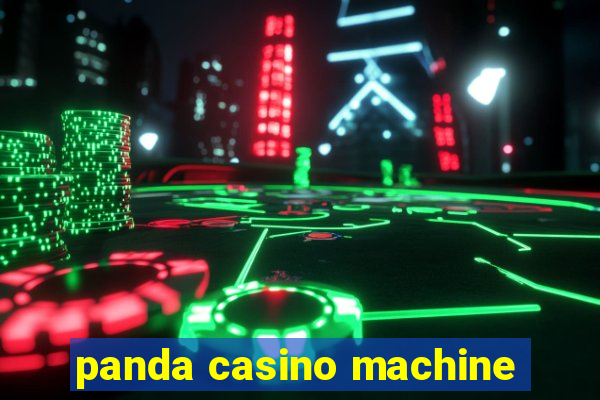 panda casino machine