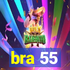 bra 55