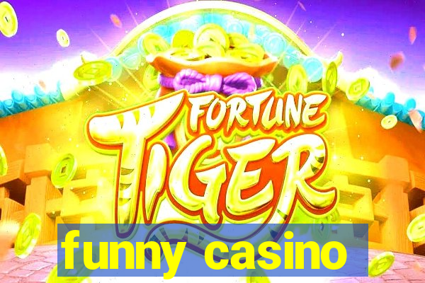 funny casino