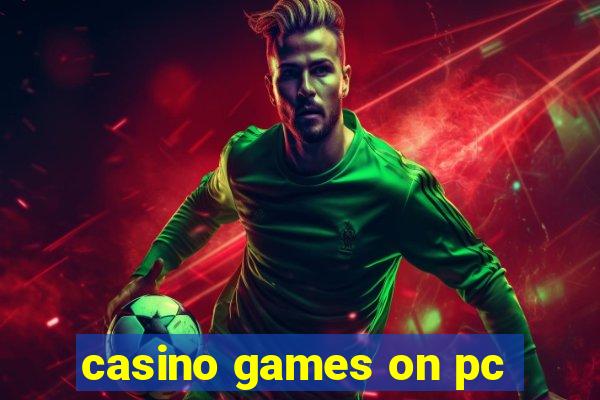 casino games on pc