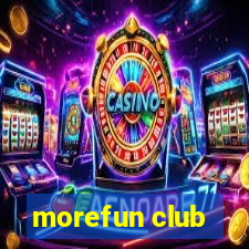 morefun club