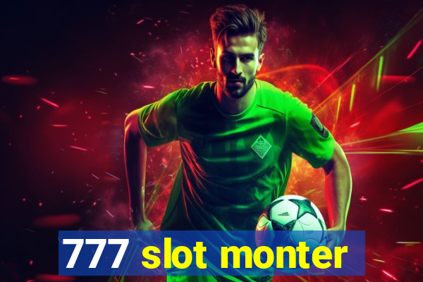 777 slot monter