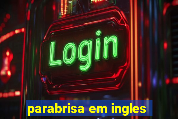 parabrisa em ingles