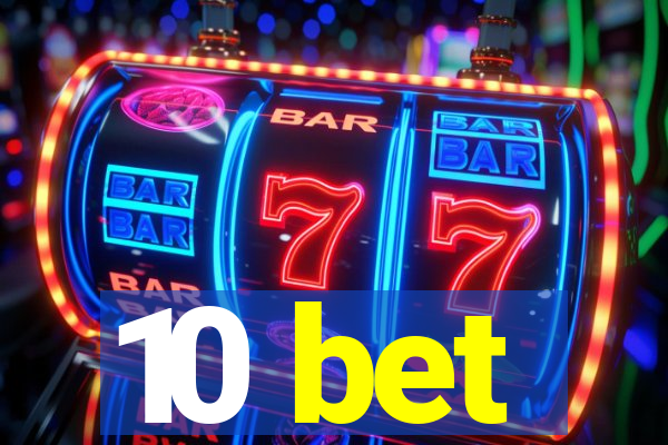 10 bet