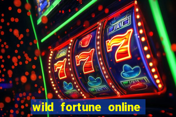 wild fortune online l?ht?- ja saapumisajat