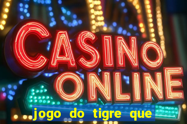 jogo do tigre que aceita cart茫o de cr茅dito