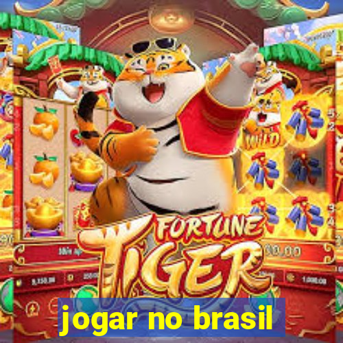 jogar no brasil