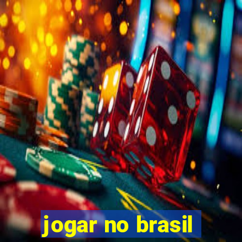 jogar no brasil