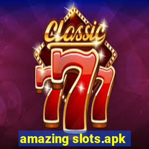 amazing slots.apk