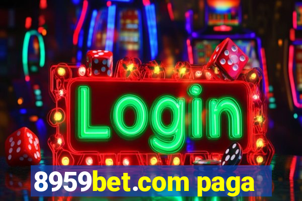 8959bet.com paga