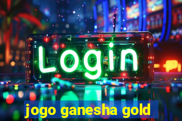 jogo ganesha gold