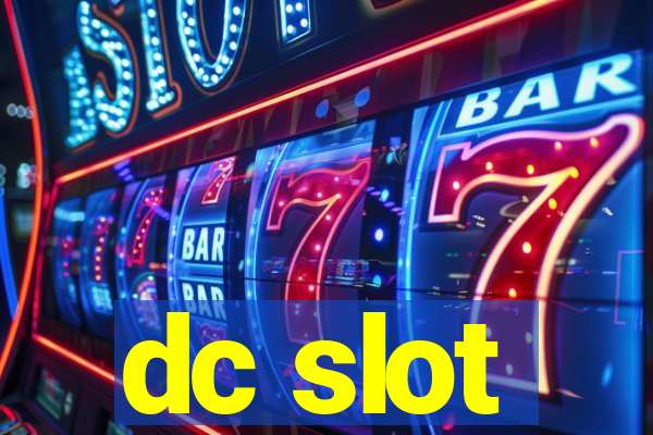 dc slot