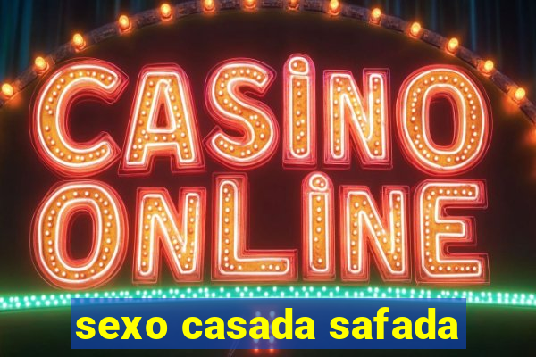 sexo casada safada