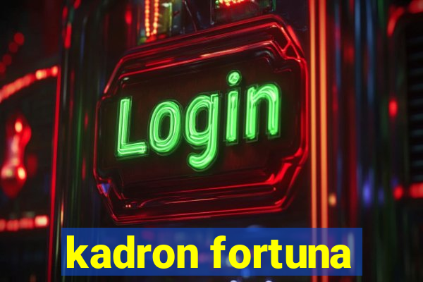 kadron fortuna