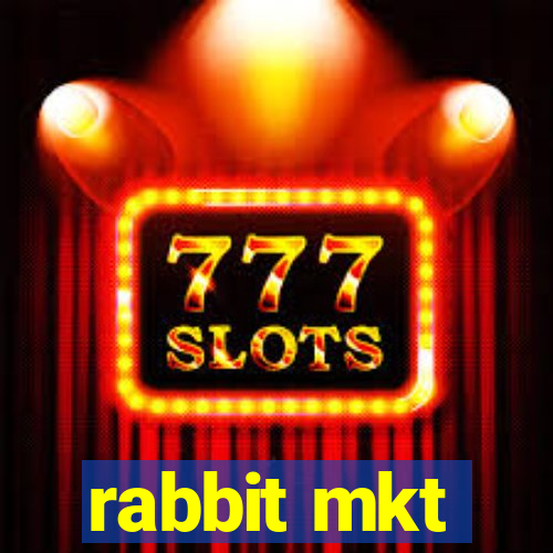 rabbit mkt