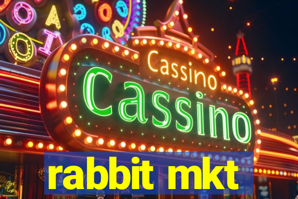 rabbit mkt