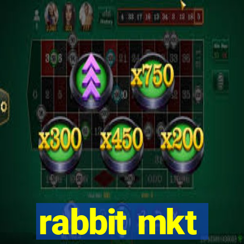 rabbit mkt