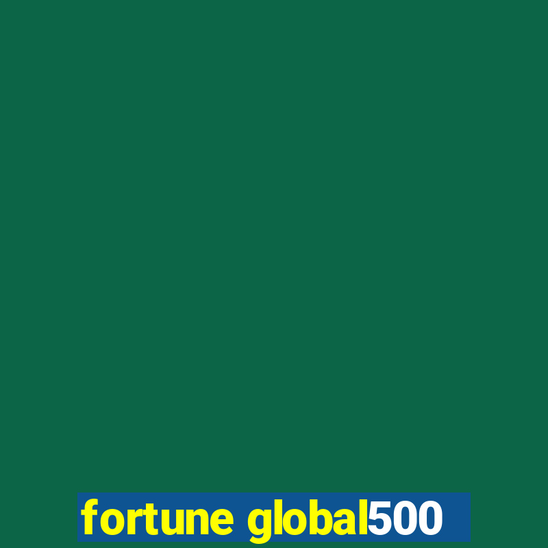 fortune global500