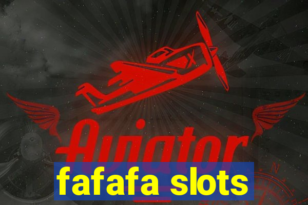 fafafa slots