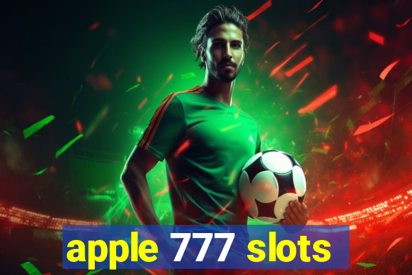 apple 777 slots