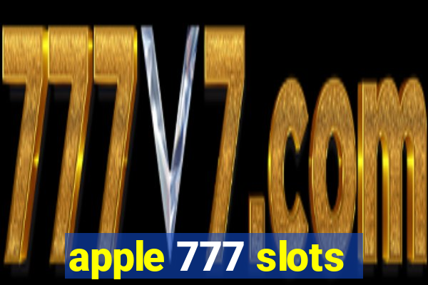 apple 777 slots