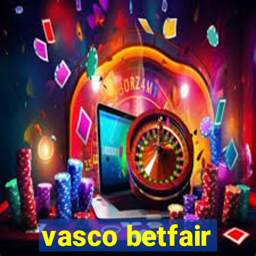 vasco betfair