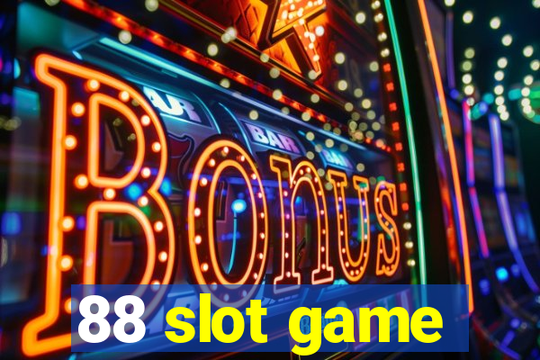 88 slot game