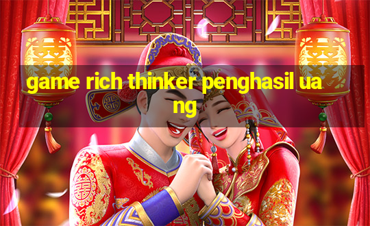 game rich thinker penghasil uang