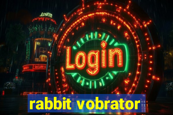 rabbit vobrator