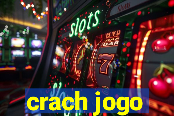 crach jogo