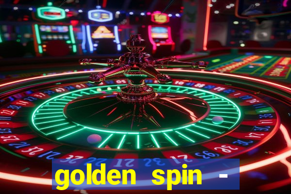 golden spin - slots casino