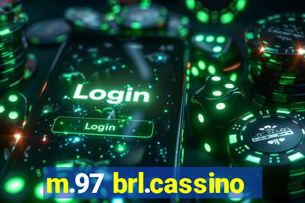 m.97 brl.cassino