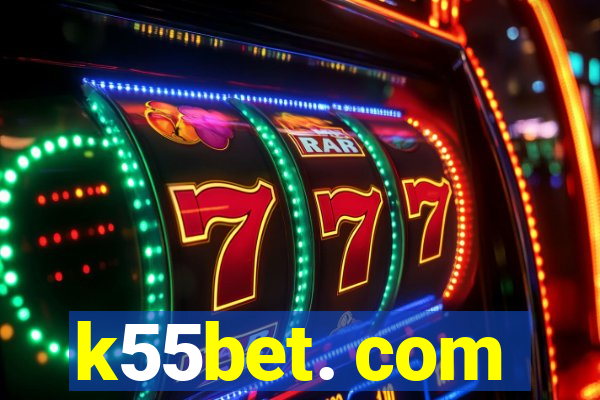 k55bet. com