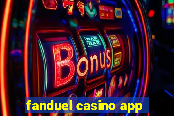 fanduel casino app