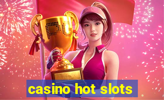 casino hot slots