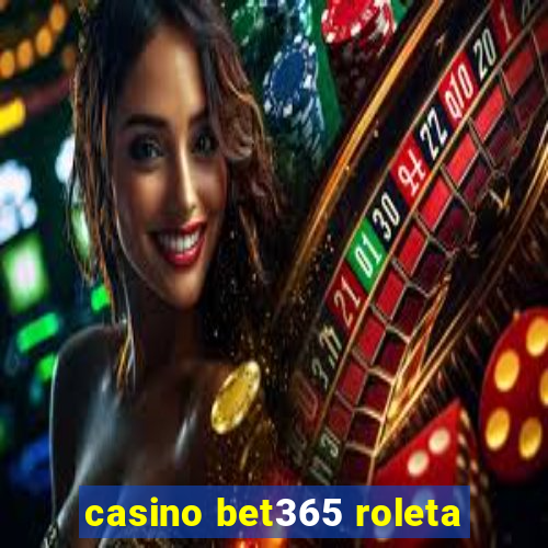 casino bet365 roleta